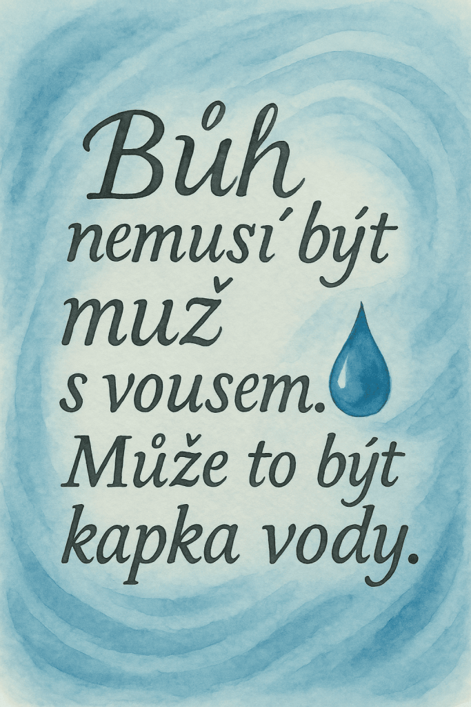 Sicílná slova o vodě, textura, obecná filozofie, motivace, citát o životě, inspirace, vodní kapka, modré odstíny, umělecké písmo, ruční ilustrace, motivace k vytrvalosti, citát o emocích, krásný design.